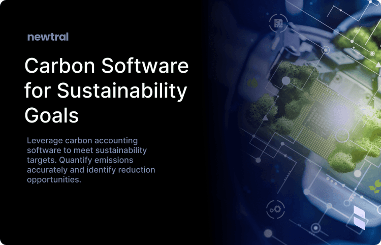 How Carbon Accounting Software Can Help You Achieve Your Sustainability Goals
