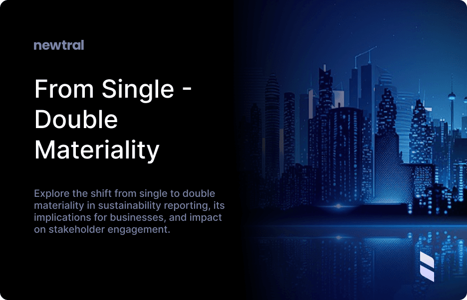 The Evolution from Single to Double Materiality: Shifting Perspectives in Sustainability Reporting